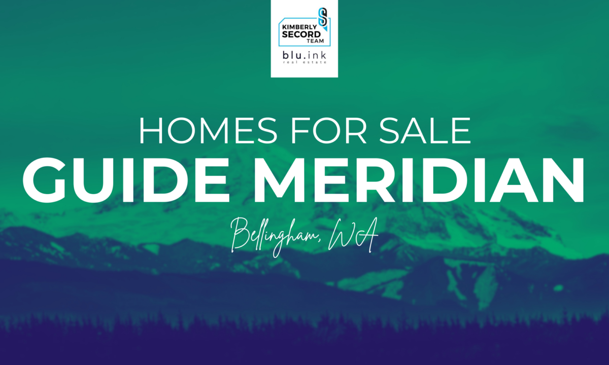 Guide Meridian Homes for Sale in Bellingham, WA - Kimberly Secord Real ...